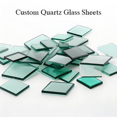 Custom Quartz Glass Sheets | 1-120mm Any Size | Round, Square, Irregular Shapes | Drilling, Grooving | Order from One Piece