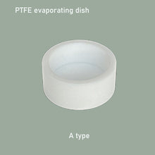 Load image into Gallery viewer, 30ml 40ml PTFE Evaporating Dish - Flat Bottom, Round, High-Temperature, Acid-Base Resistant (F4) Petri Dish